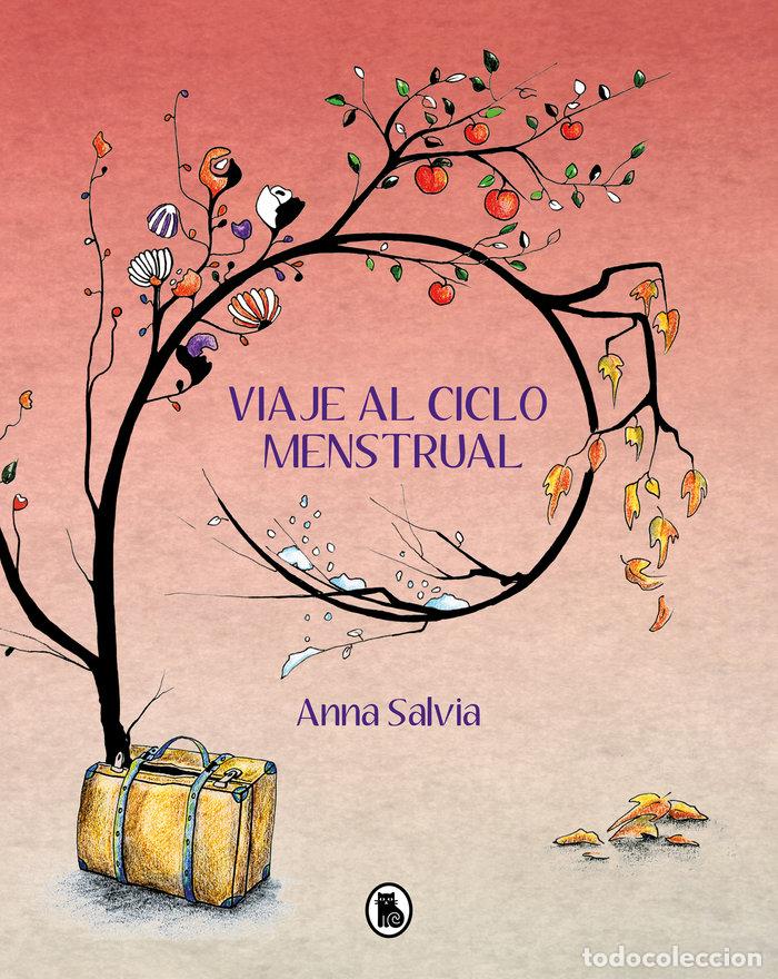 Libros: VIAJE AL CICLO MENSTRUAL - SALVIA, ANNA