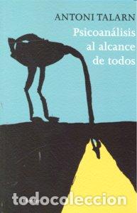 Libros: PSICOANALISIS AL ALCANCE DE TODOS - TALARN, ANTONI