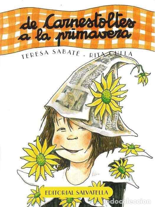 books: DE CARNESTOLTES A PRIMAVERA - SABATE RODIE, TERESA