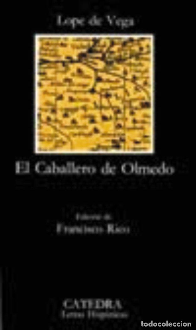 Libros: CABALLERO DE OLMEDO CATEDRA - VEGA, LOPE DE