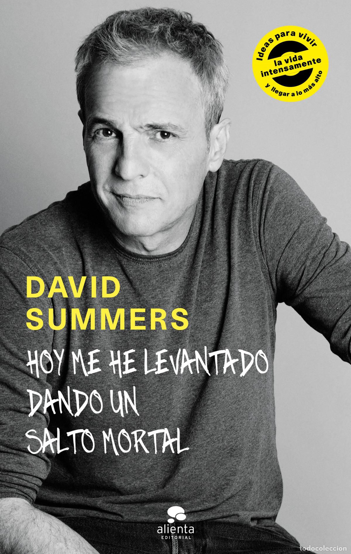 Livres: HOY ME HE LEVANTADO DANDO UN SALTO MORTAL - Summers Rodriguez, David