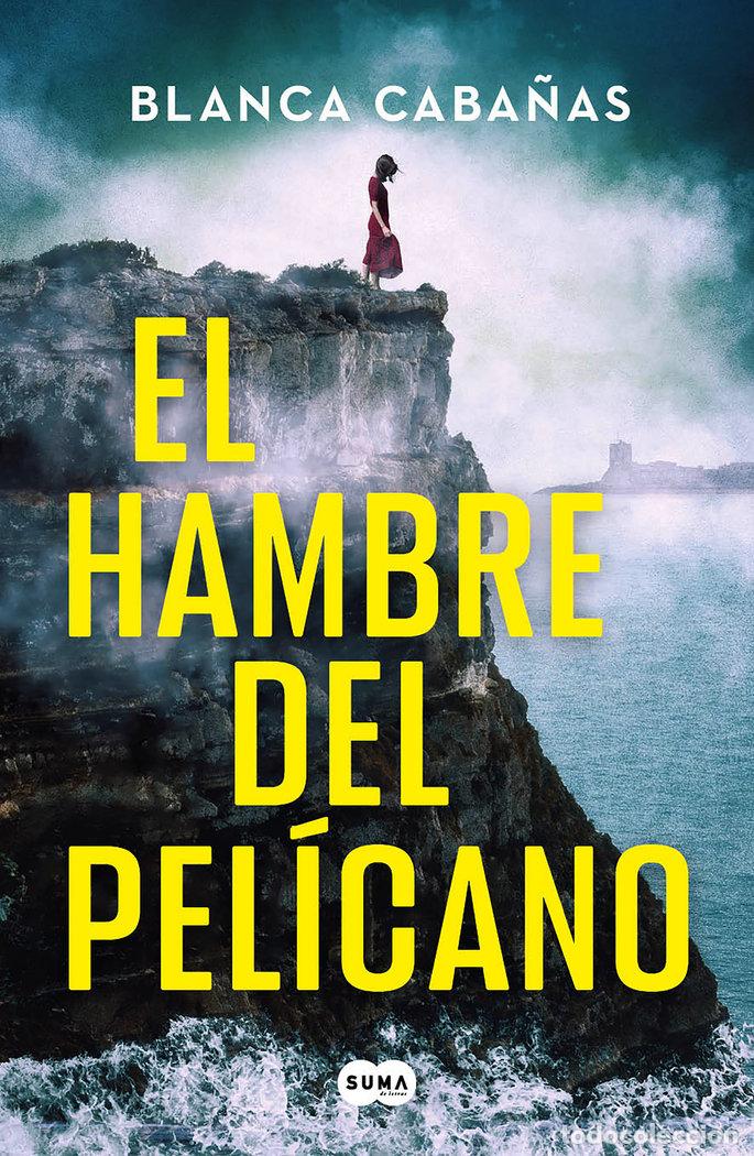 Livres: EL HAMBRE DEL PELICANO - CABA&Ntilde;AS, BLANCA