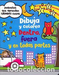 B&uuml;cher: DIBUJA Y COLOREA DENTRO FUERA Y EN TODAS PARTES - AA.VV.