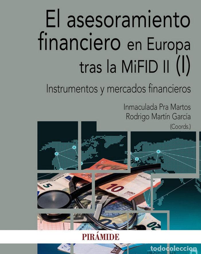 Libri: EL ASESORAMIENTO FINANCIERO EN EUROPA TRAS LA MIFID II (I) - PRA MARTOS, INMACULADA