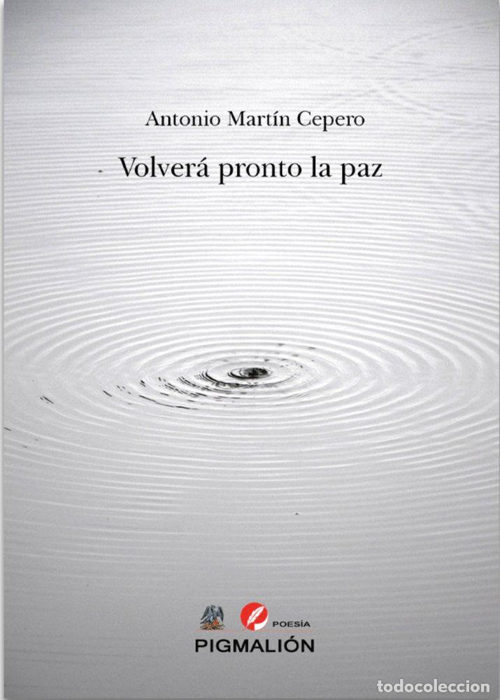books: VOLVERA PRONTO LA PAZ - MARTIN CEPERO, ANTONIO