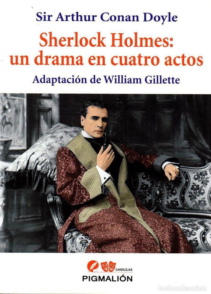 books: SHERLOCK HOLMES UN DRAMA EN CUATRO ACTOS - CONAN DOYLE, ARTHUR