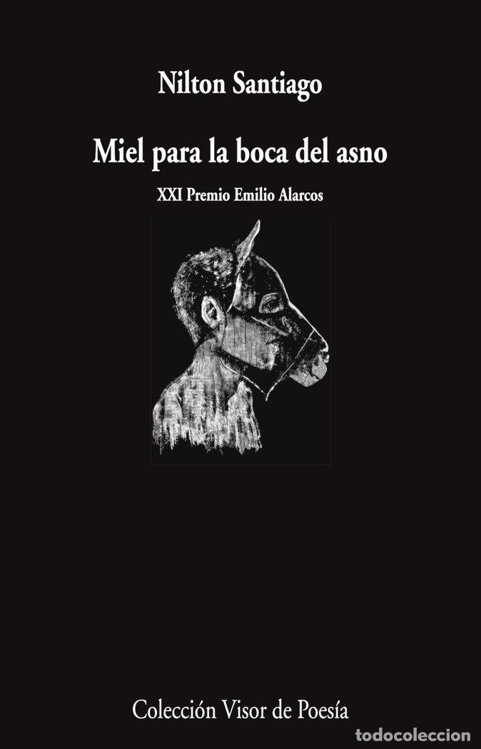 Libri: MIEL PARA LA BOCA DEL ASNO - SANTIAGO, NILTON