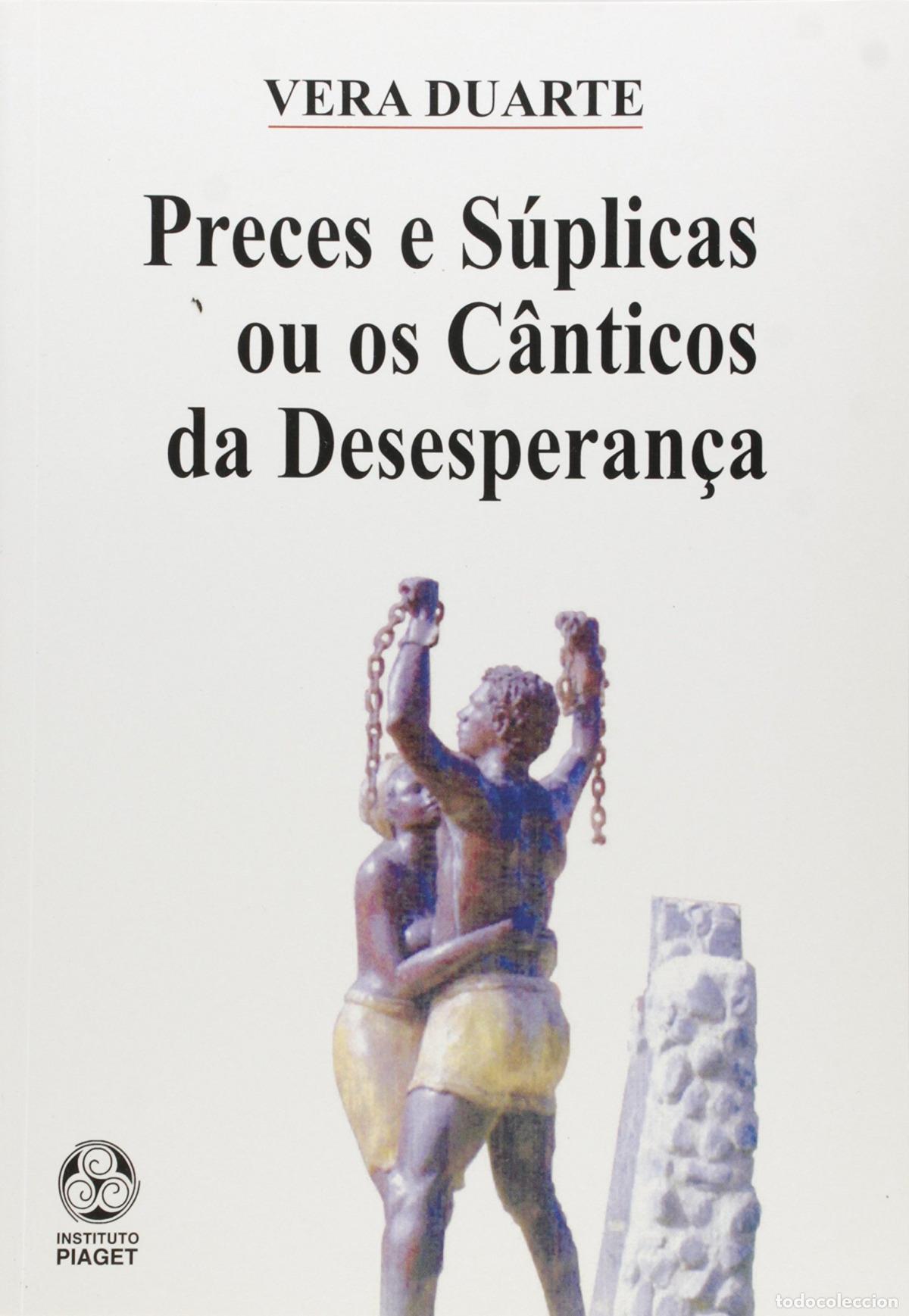 Livros: PRECES E S&Uacute;PLICAS OU OS C&Acirc;NTICOS DA DESESPERAN&Ccedil;A - Duarte, Vera