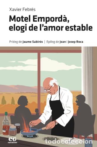 Livres: MOTEL EMPORD&Agrave;, ELOGI DE L'AMOR ESTABLE - Febr&eacute;s Verd&uacute;, Xavier