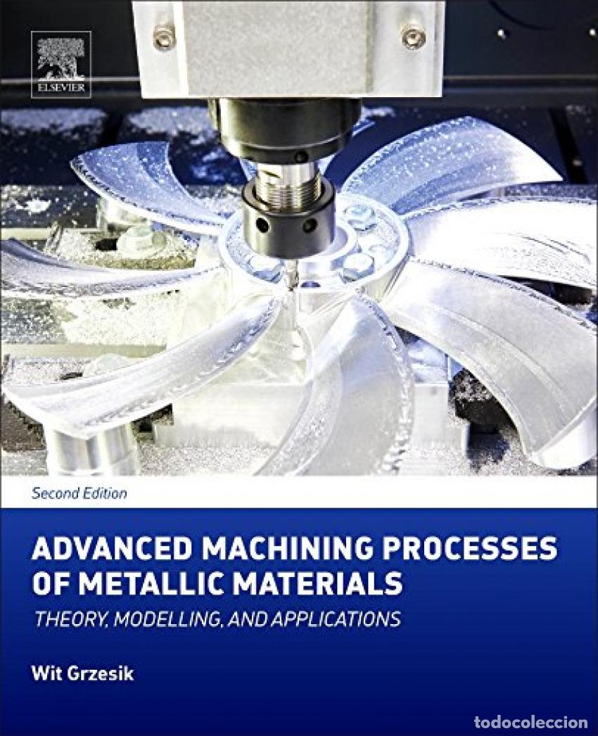 Livros: ADVANCED MACHINING PROCESSES OF METALLIC MATERIALS - Grzesik, Wit
