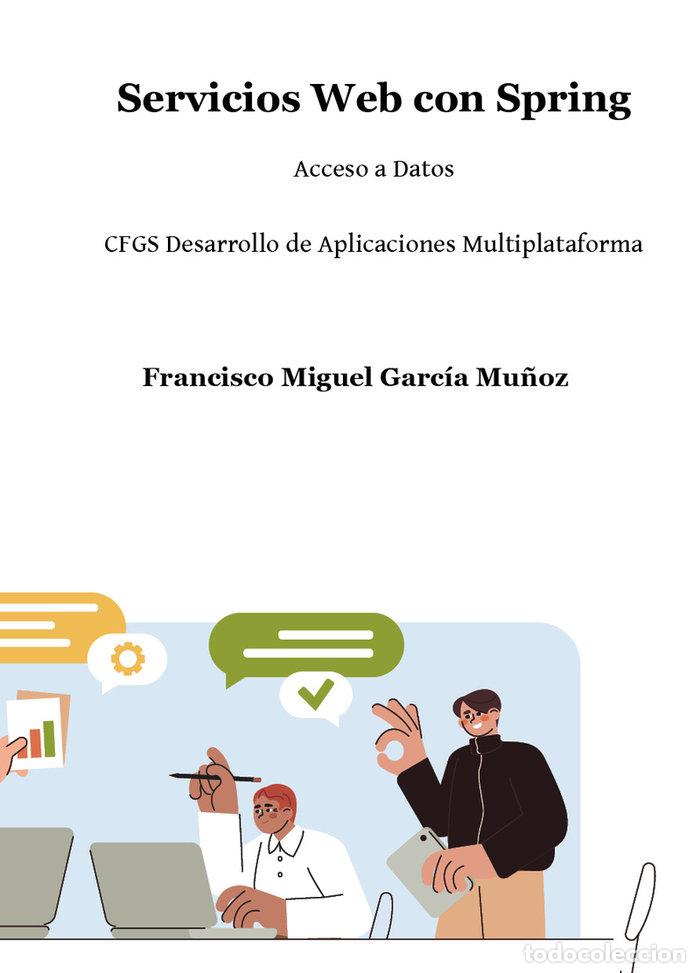 Libros: SERVICIOS WEB CON SPRING - GARCIA MU&Ntilde;OZ, FRANCISCO MIGUEL