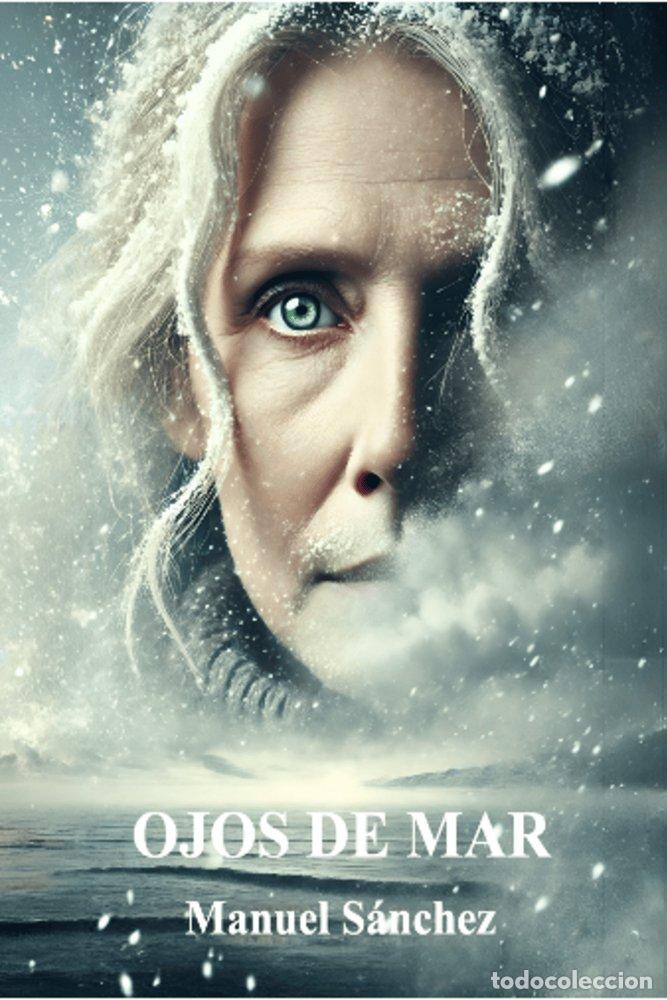 Libri: OJOS DE MAR - SANCHEZ, MANUEL