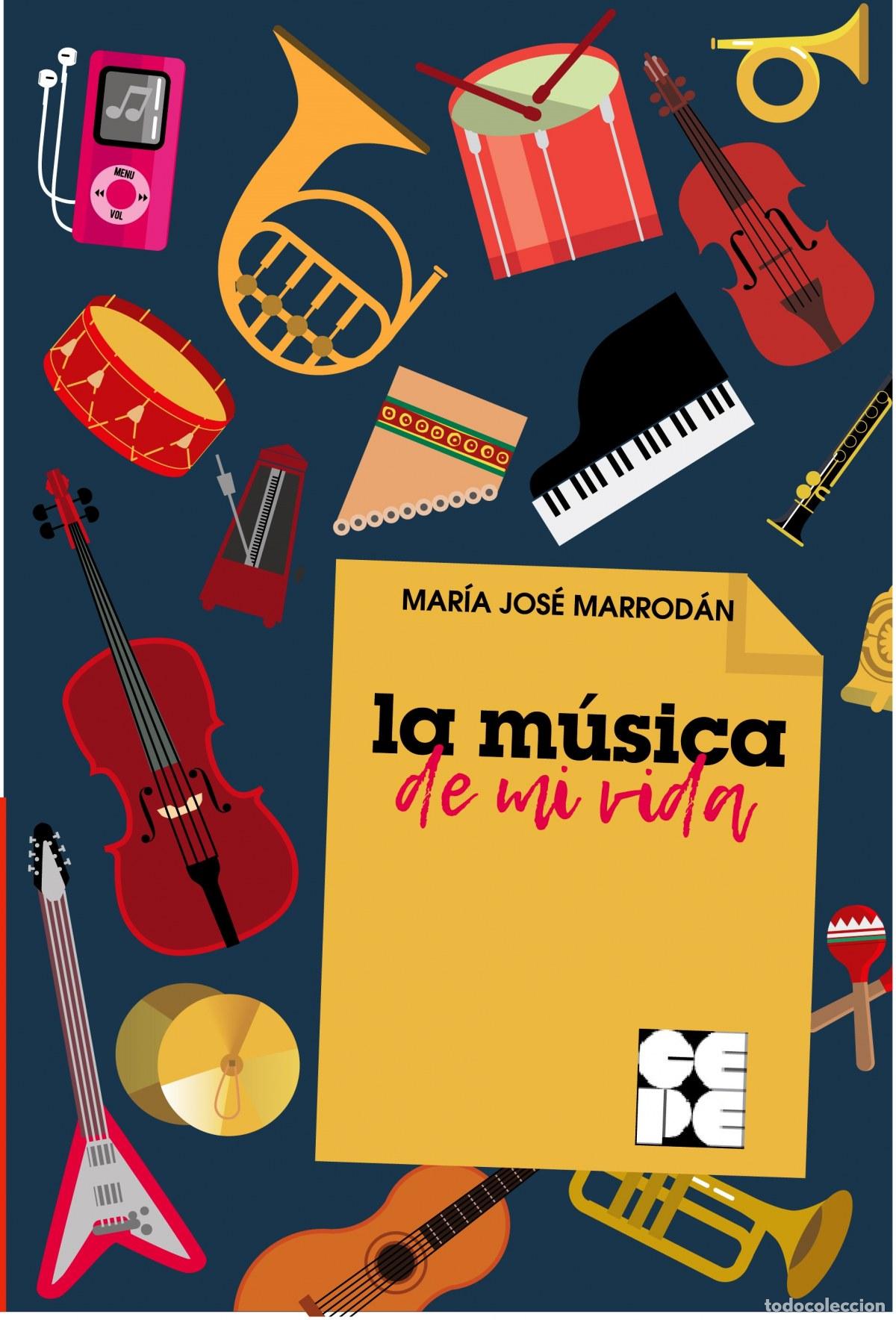 Libri: LA M&Uacute;SICA DE MI VIDA - Marrodan, Mar&iacute;a Jos&eacute;