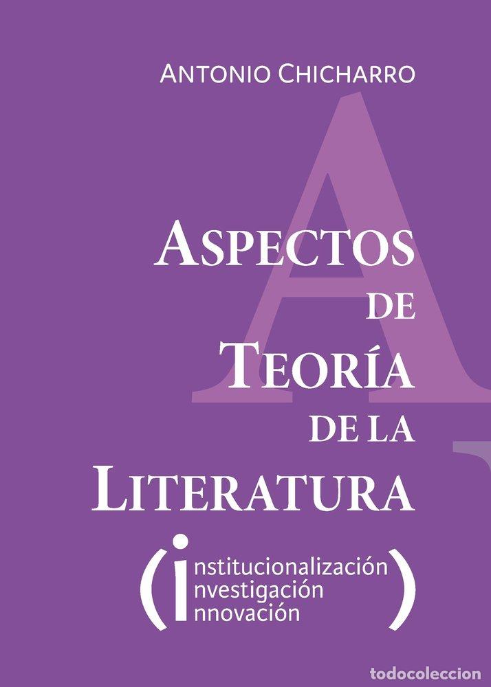 books: ASPECTOS DE TEORIA DE LA LITERATURA - CHICHARRO CHAMORRO, ANTONIO