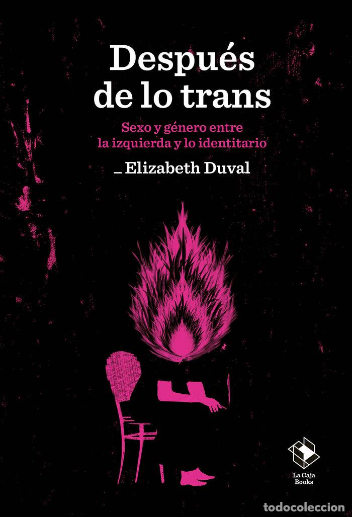 Libri: DESPUES DE LO TRANS - DUVAL, ELIZABETH