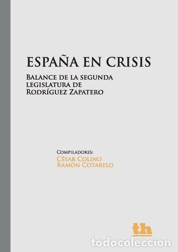 Libros: ESPA&Ntilde;A EN CRISIS - COLINO, CESAR