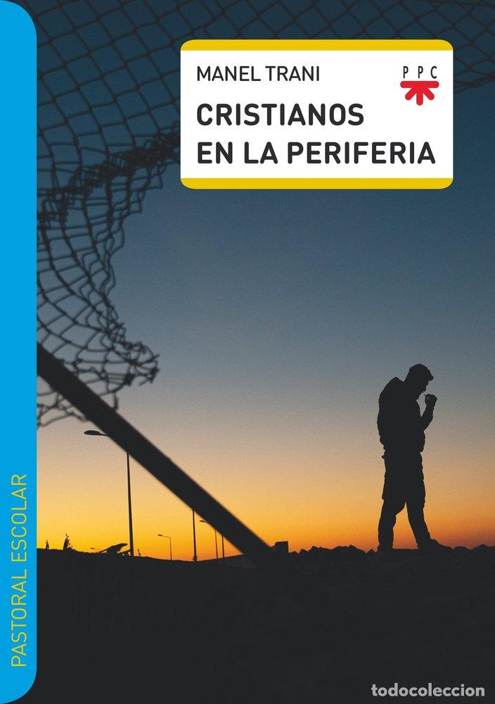Libros: CRISTIANOS EN LA PERIFERIA - TRANI, MANEL