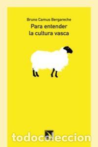 Livres: PARA ENTENDER LA CULTURA VASCA - CAMUS BERGARECHE, BRUNO