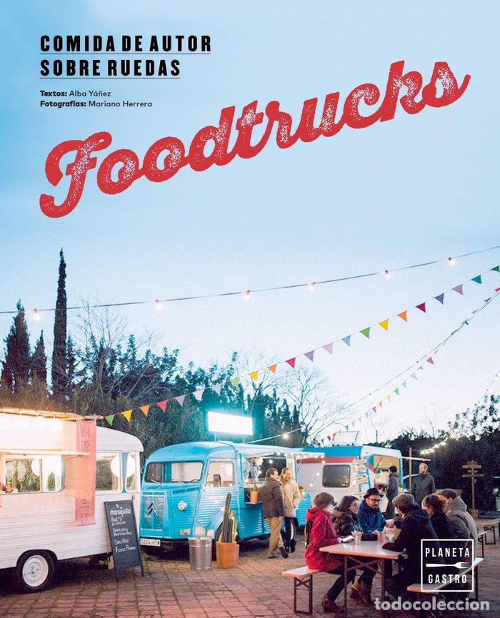 Livres: FOODTRUCKS COMIDA DE AUTOR SOBRE RUEDAS - YA&Ntilde;EZ, ALBA