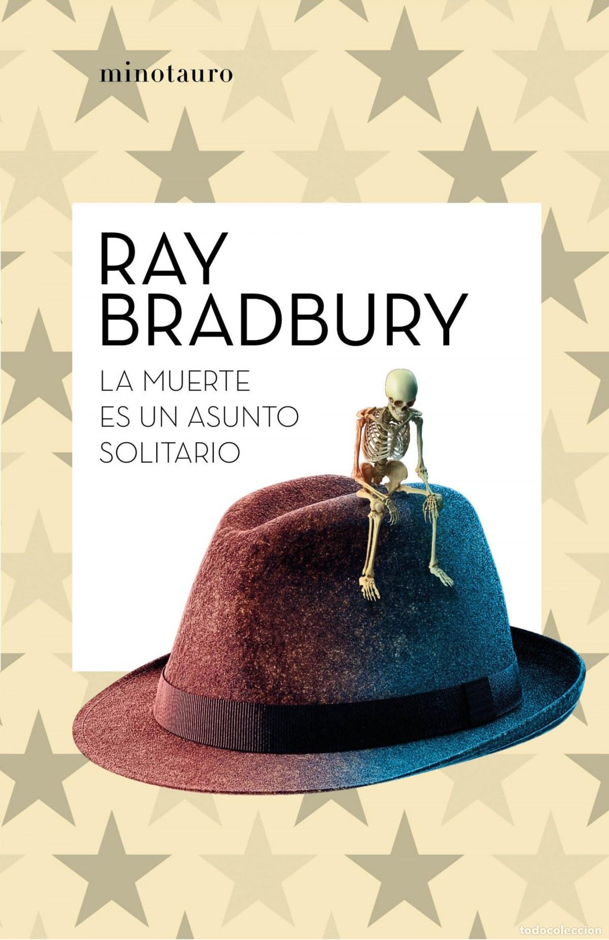 Libros: LA MUERTE ES UN ASUNTO SOLITARIO - Bradbury, Ray