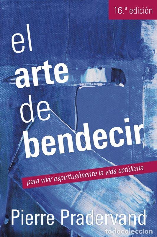 B&uuml;cher: ARTE DE BENDECIR - PRADERVAND, PIERRE