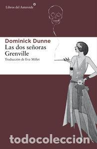 Libri: DOS SE&Ntilde;ORAS GRENVILLE,LAS - DUNNE, DOMINICK