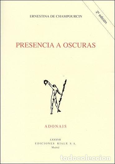 Livros: PRESENCIA A OSCURAS - CHAMPOURCIN, ERNESTINA DE