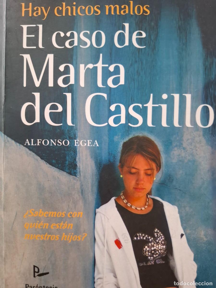 Libros: el caso de Marta del Castillo hay chicos malos Alfonso Egea