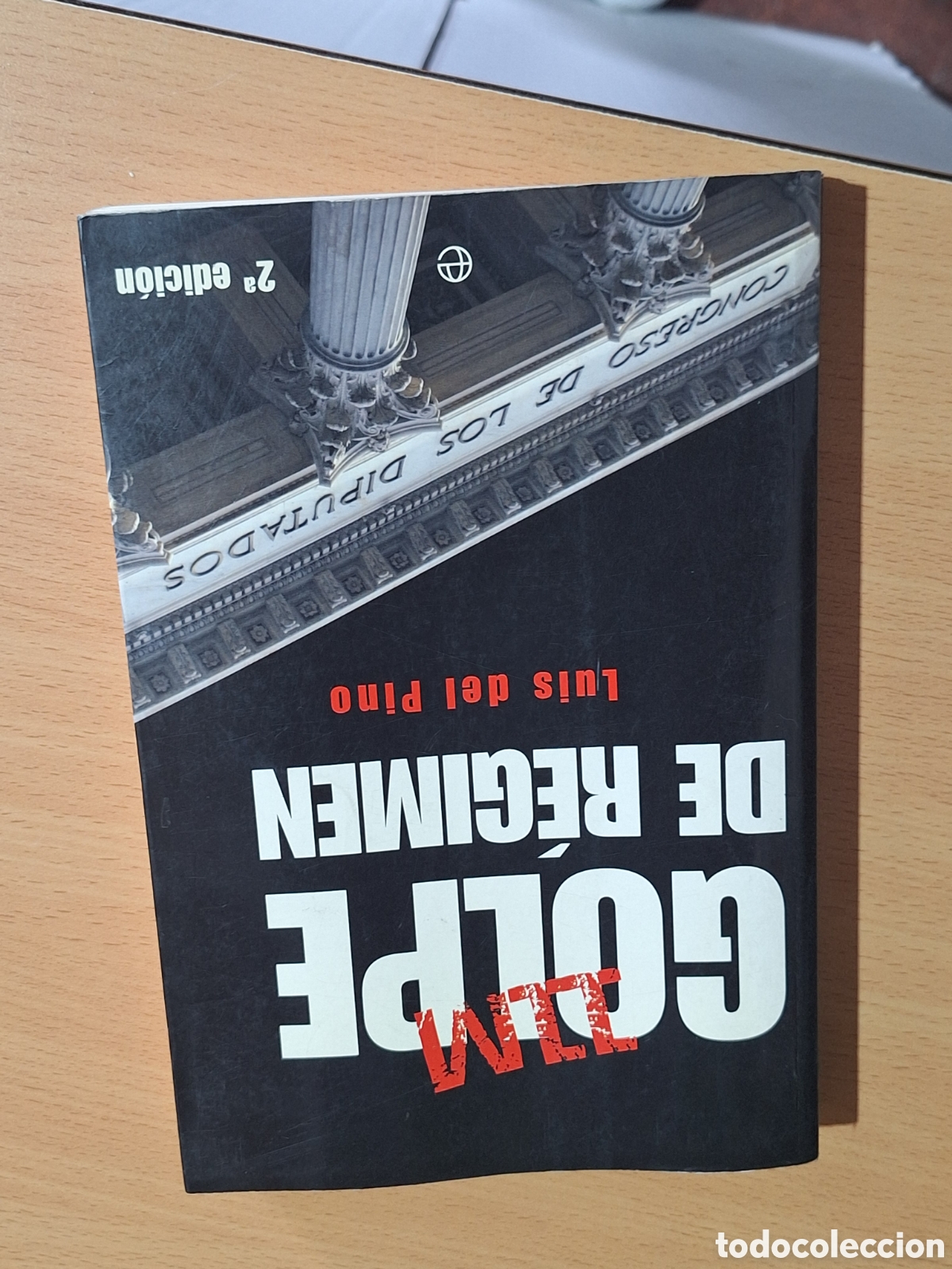 Libros: 11M - GOLPE DE R&Eacute;GIMEN - Luis del Pino
