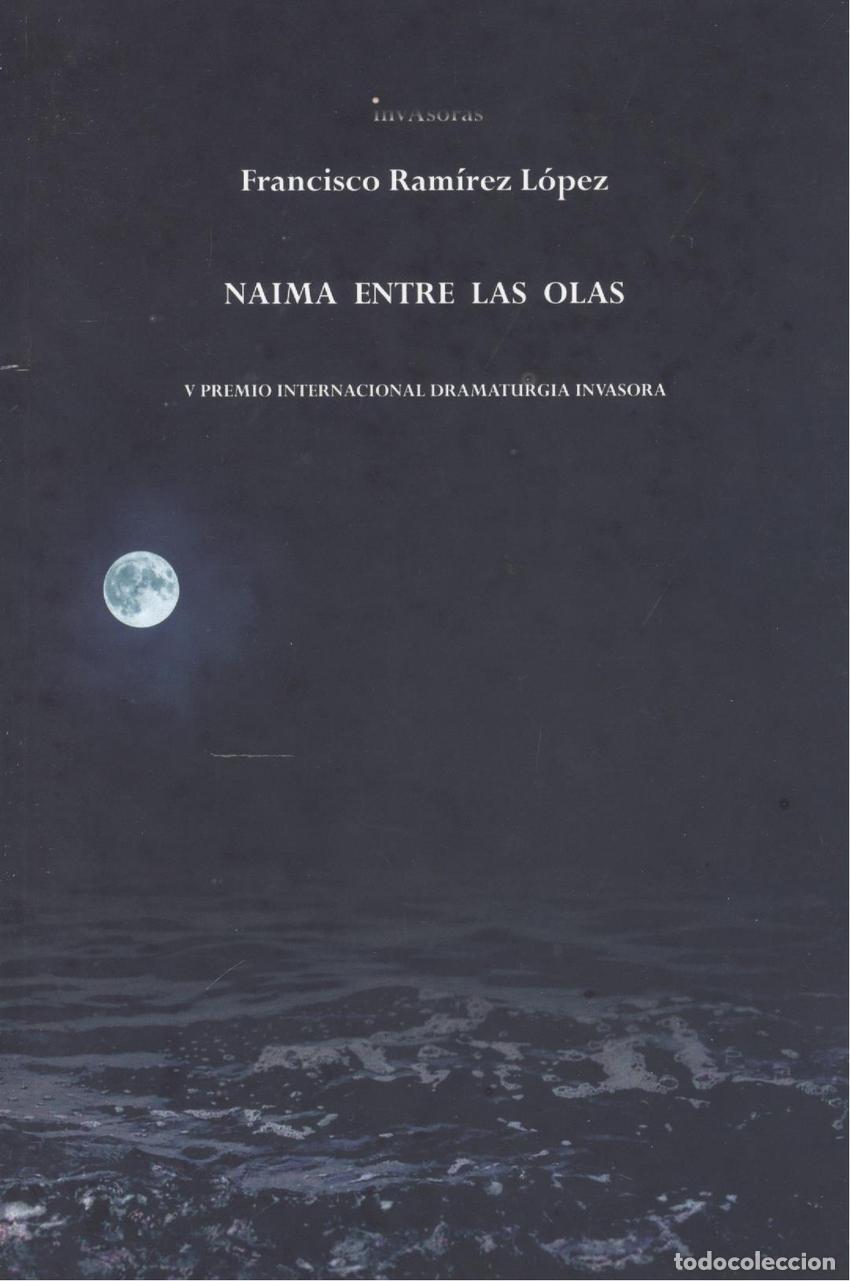 Livres: NAIMA ENTRE LAS OLAS - Ram&iacute;rez L&oacute;pez, Francisco