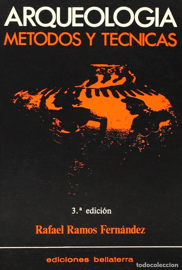 Libri: ARQUEOLOGIA METODOS Y TECNICAS - RAMOS, R.