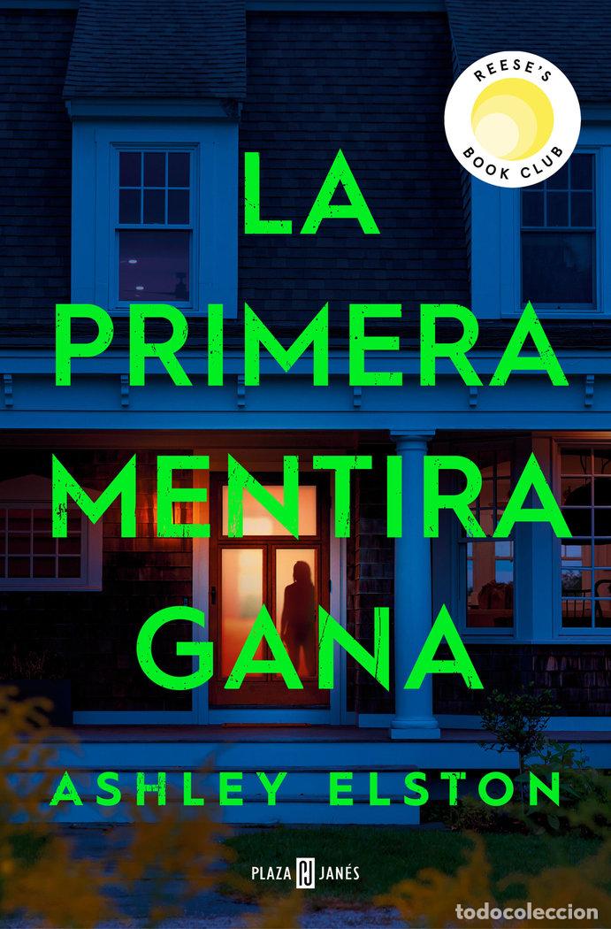 Livres: LA PRIMERA MENTIRA GANA - ASHLEY ELSTON
