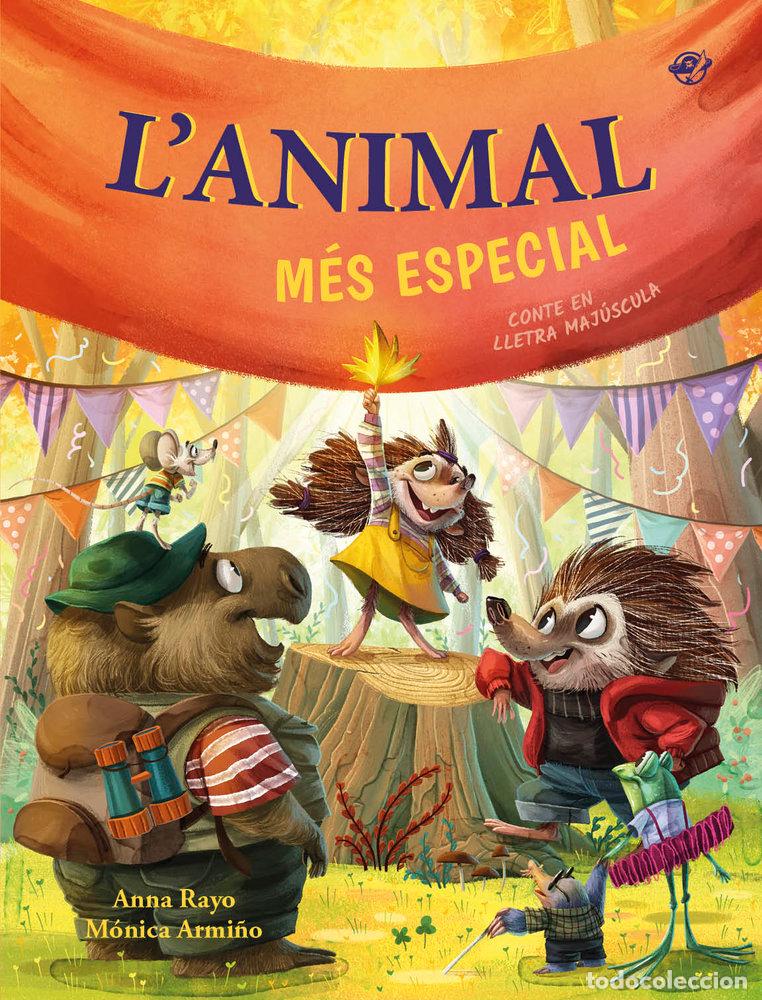 Livres: L'ANIMAL MES ESPECIAL UN CONTE SOBRE LA DIVERSITAT FUNCION - RAYO, ANNA