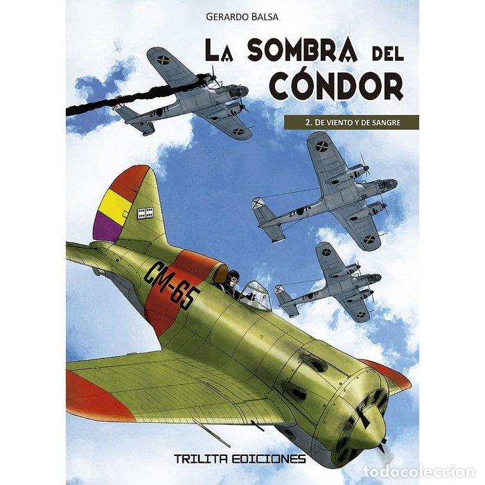 Libros: LA SOMBRA DEL CONDOR 2 DE VIENTO Y DE SANGRE - GERARDO BALSA