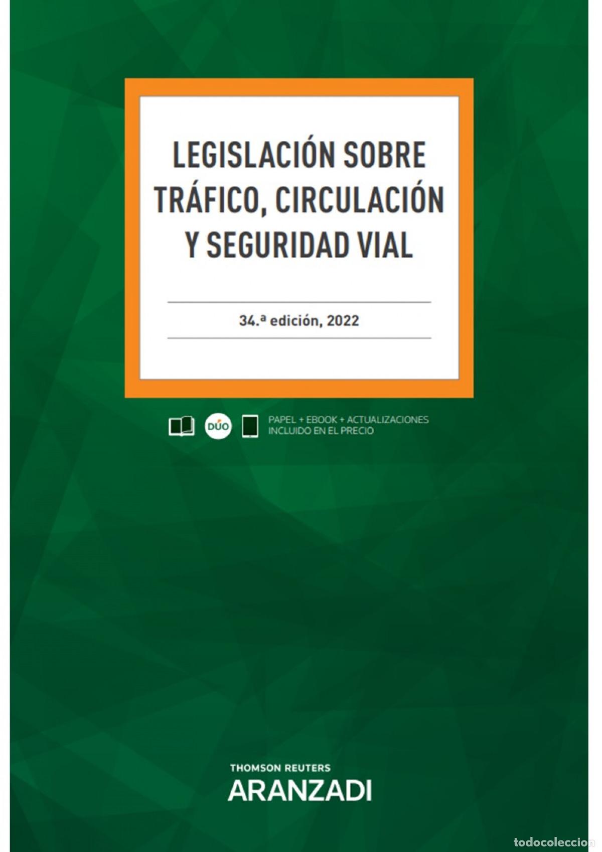 Libros: LEGISLACI&Oacute;N SOBRE TR&Aacute;FICO, CIRCULACI&Oacute;N Y SEGURIDAD VIAL (PAPEL + E-BOOK) - Thomson Reuters, Aranzadi