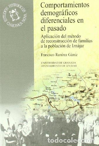 Libros: COMPORTAMIENTOS DEMOGRAFICOS DIFE.PASADO - RAMIREZ GAMIZ, FRANCISCO