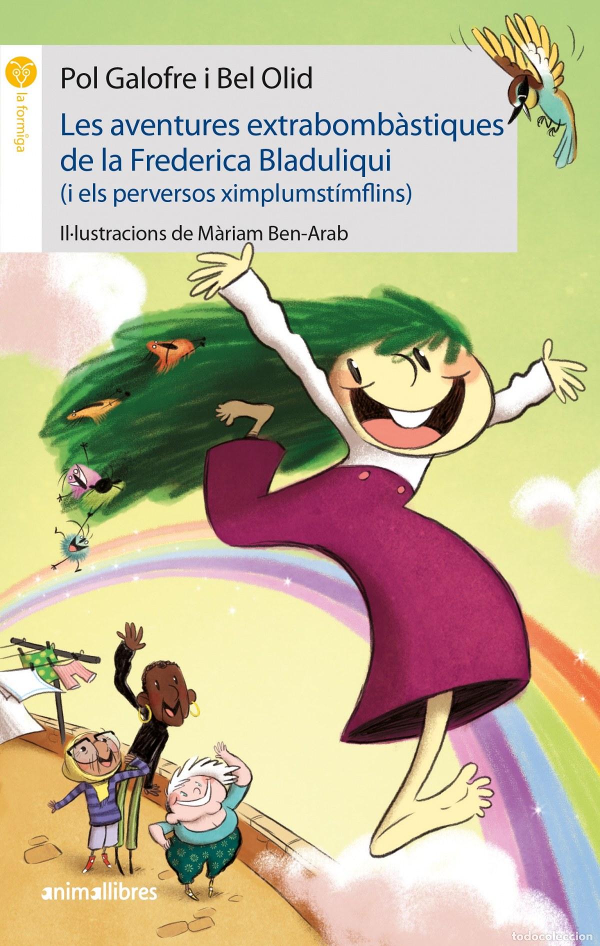 Livres: LES AVENTURES EXTRABOMB&Agrave;STIQUES DE LA FREDERICA BLADULIQUI (I ELS PERVERSOS XIMPLUMST&Iacute;MFLINS) - Galo