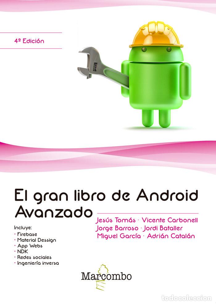 Livres: GRAN LIBRO DE ANDROID AVANZADO 4&ordf; ED. - JESUS TOMAS, VICENTE CARBONELL, JORGE BA