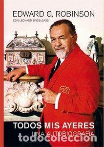 Libros: TODOS MIS AYERES - G. ROBINSON, EDWARD