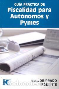 Libros: GUIA PRACTICA FISCALIDAD PARA AUTONOMOS Y PYMES - DE PRADO MORANTE, SANDRA