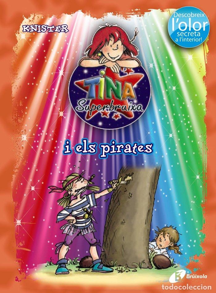 Libros: TINA SUPERBRUIXA I ELS PIRATES (ED.COLOR) - KNISTER