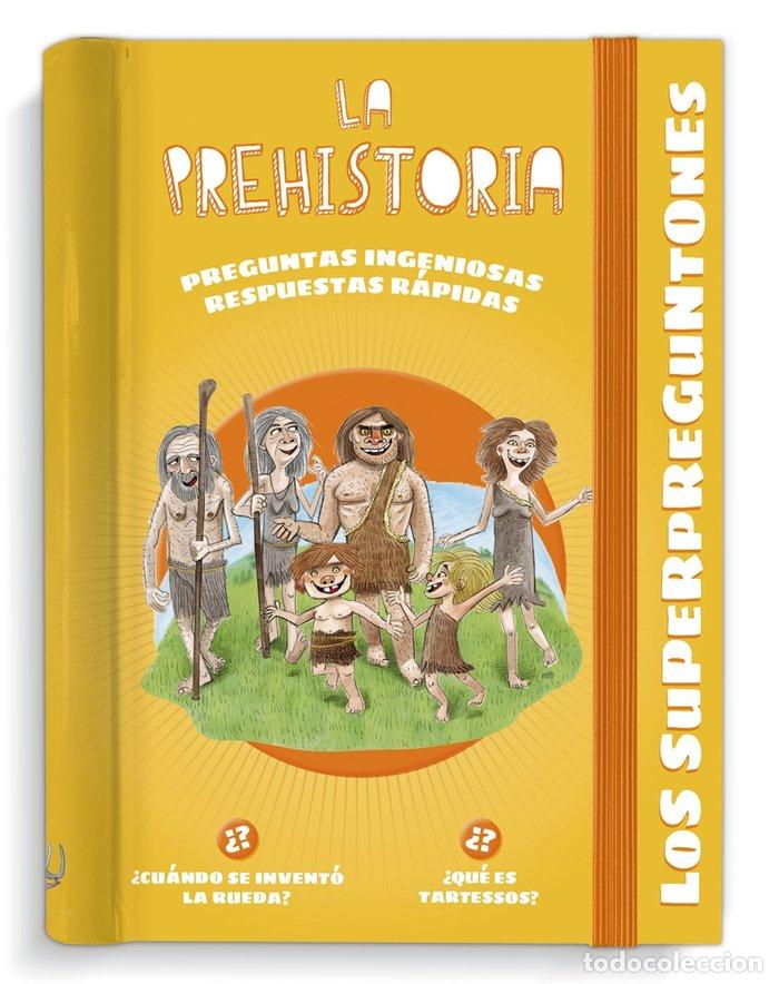 Libros: LOS SUPERPREGUNTONES. LA PREHISTORIA - Vox Editorial