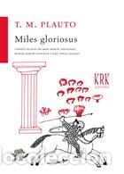 Libros: MILES GLORIOSUS - PLAUTO, T. M.