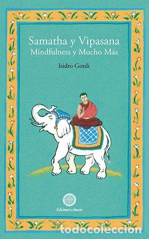 Libros: SAMATHA Y VIPASANA - GORDI, ISIDRO