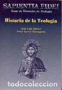 Libros: HISTORIA DE LA TEOLOGIA - ILLANES MAESTRE, JOSE LUIS