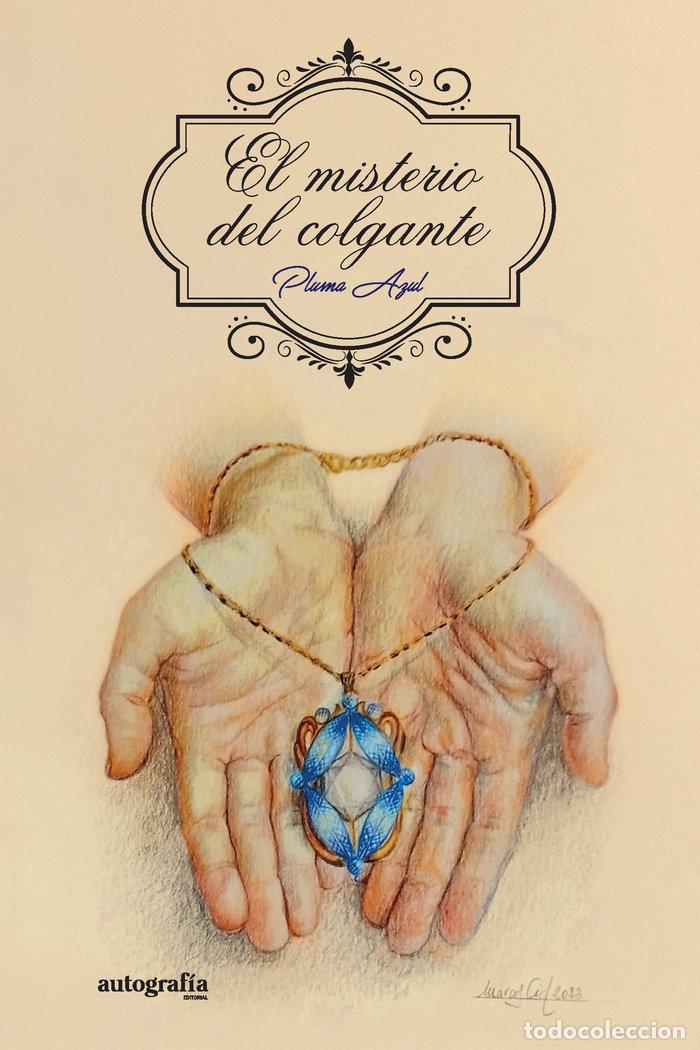Libros: EL MISTERIO DEL COLGANTE - AZUL, PLUMA