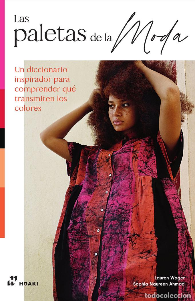 Libri: LAS PALETAS DE LA MODA - WAGER, LAUREN