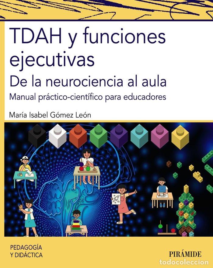 books: TDAH Y FUNCIONES EJECUTIVAS - GOMEZ LEON, MARIA ISABEL