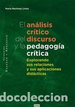 Libri: EL AN&Aacute;LISIS CR&Iacute;TICO DEL DISCURSO Y LA PEDAGOG&Iacute;A CR&Iacute;TICA - Mart&iacute;nez Lirola, Mar&iacute;a