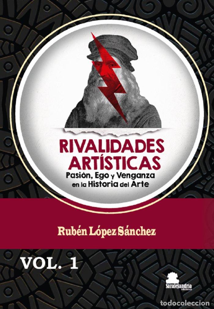 Libros: RIVALIDADES ARTISTICAS - LOPEZ SANCHEZ, RUBEN